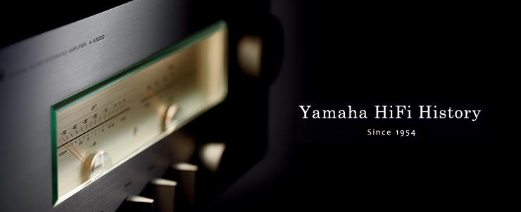 Historia de Yamaha HiFi - SINCE 1954